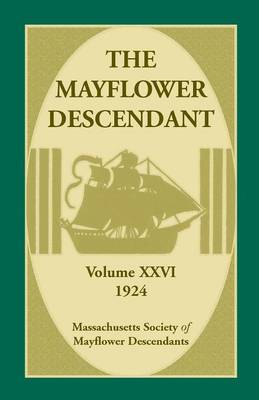 Book cover for The Mayflower Descendant, Volume 26, 1924