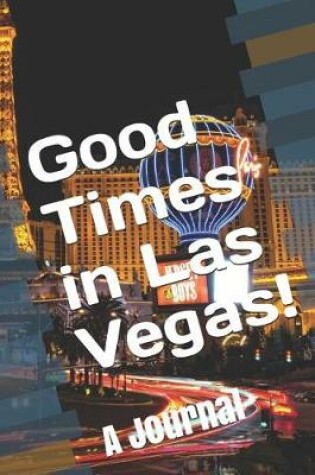 Cover of Good Times in Las Vegas!