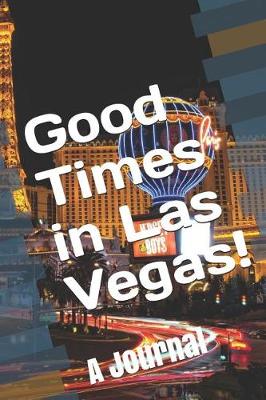 Book cover for Good Times in Las Vegas!