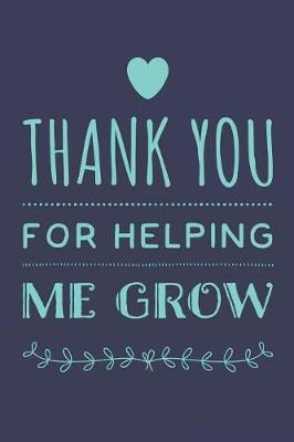 Book cover for Thank You For Helping Me Grow