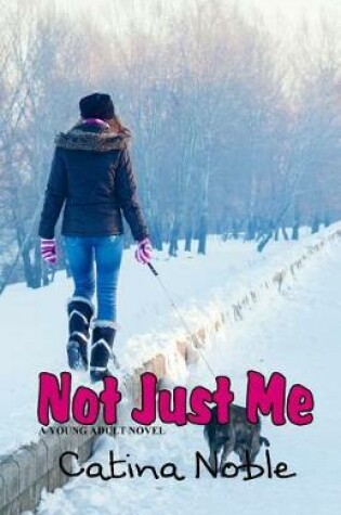 Cover of Not Just Me