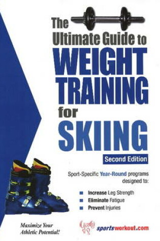Cover of Ultimate Guide to Weight Training for Skiing
