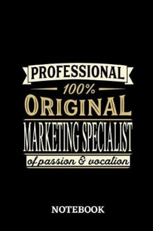 Cover of Professional Original Marketing Specialist Notebook of Passion and Vocation