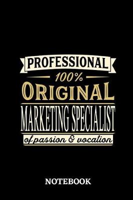 Book cover for Professional Original Marketing Specialist Notebook of Passion and Vocation