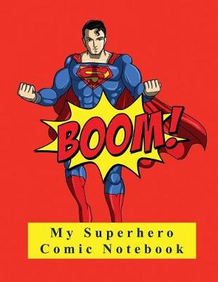 Cover of My Superhero Comic Notebook