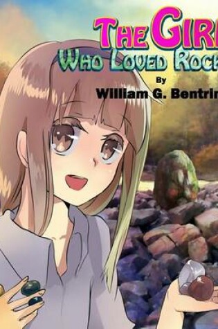 Cover of The Girl Who Loved Rocks!