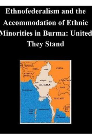 Cover of Ethnofederalism and the Accommodation of Ethnic Minorities in Burma