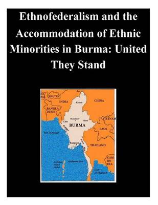 Book cover for Ethnofederalism and the Accommodation of Ethnic Minorities in Burma