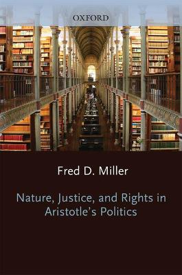 Book cover for Nature, Justice and Rights in Aristotle's "Politics"