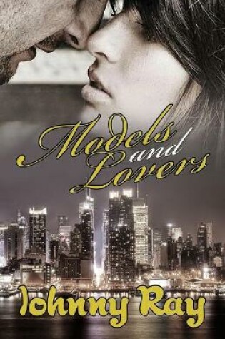 Cover of Models and Lovers - Paperback Edition