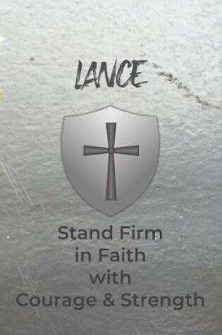 Cover of Lance Stand Firm in Faith with Courage & Strength