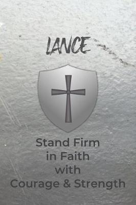 Book cover for Lance Stand Firm in Faith with Courage & Strength