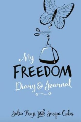 Cover of My Freedom Diary & Journal