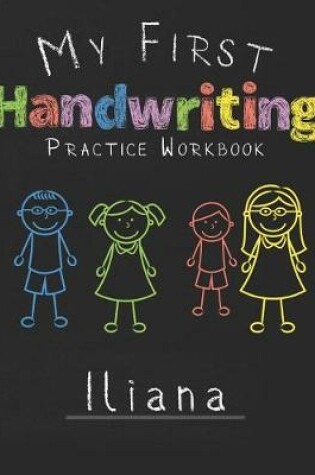 Cover of My first Handwriting Practice Workbook Iliana