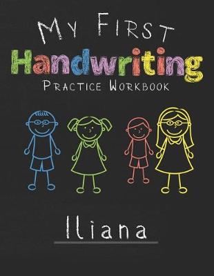 Cover of My first Handwriting Practice Workbook Iliana