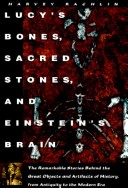 Book cover for Lucy's Bones, Sacred Stones, & Einstein's Brain
