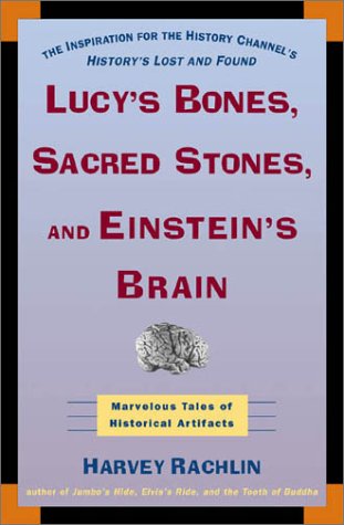 Book cover for Lucy's Bones, Sacred Stones, & Einstein's Brain