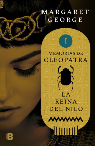 Book cover for La reina del Nilo / The Memoirs of Cleopatra