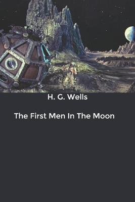 Book cover for The First Men In The Moon