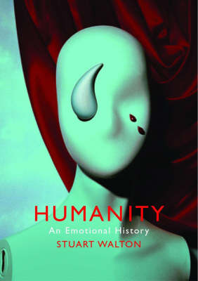 Book cover for Humanity: An Emotional History