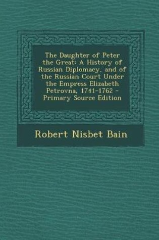 Cover of The Daughter of Peter the Great