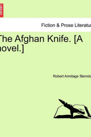 Cover of The Afghan Knife, Vol. I