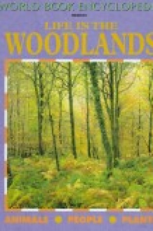 Cover of Life in the Woodlands