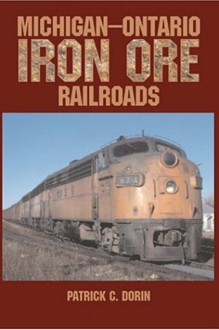 Cover of Michigan-Ontario Iron Ore Railroads