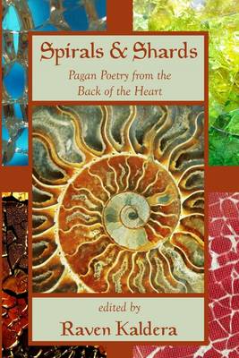 Book cover for Spirals & Shards: Pagan Poetry from the Back of the Heart