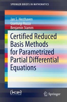 Book cover for Certified Reduced Basis Methods for Parametrized Partial Differential Equations