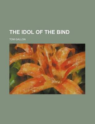 Book cover for The Idol of the Bind