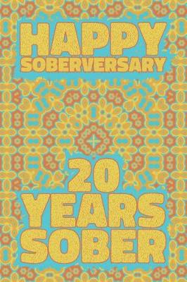 Book cover for Happy Soberversary 20 Years Sober