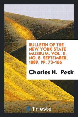 Book cover for Bulletin of the New York State Museum. Vol. II. No. 8. September, 1889. Pp. 73-166