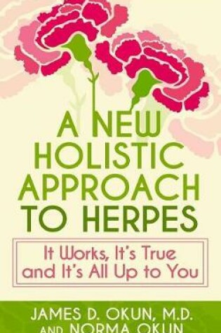 Cover of A New Holistic Approach to Herpes