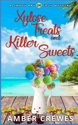 Book cover for Xylose Treats and Killer Sweets