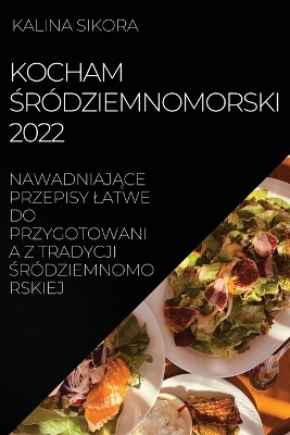 Book cover for Kocham &#346;ródziemnomorski 2022