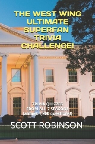 Cover of The West Wing Ultimate Superfan Trivia Challenge!