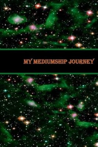 Cover of My Mediumship Journey