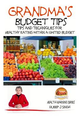 Book cover for Grandma's Budget Tips - Tips and Techniques for Healthy Eating Within a Limited