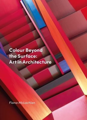 Book cover for Colour Beyond the Surface: Art in Architecture