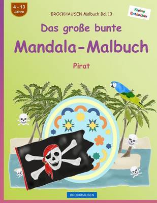 Book cover for BROCKHAUSEN Malbuch Bd. 13 - Das große bunte Mandala-Malbuch