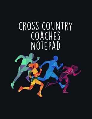 Book cover for Cross Country Coaches Notepad