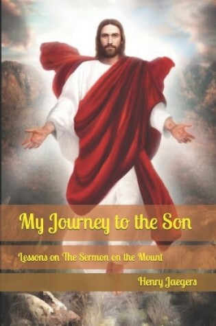 Cover of My Journey to the Son Second