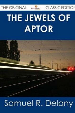 Cover of The Jewels of Aptor - The Original Classic Edition