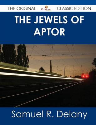 Book cover for The Jewels of Aptor - The Original Classic Edition