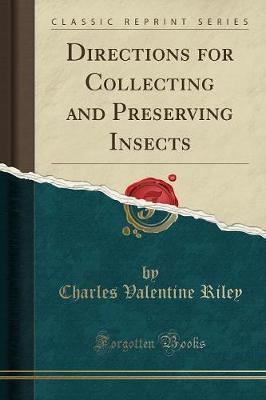 Book cover for Directions for Collecting and Preserving Insects (Classic Reprint)