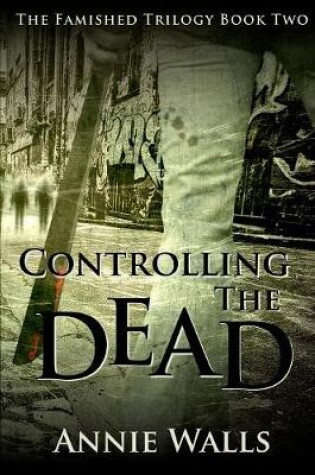 Controlling the Dead