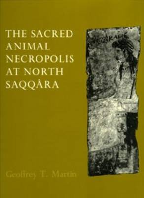 Book cover for The Sacred Animal Necropolis at North Saqqara