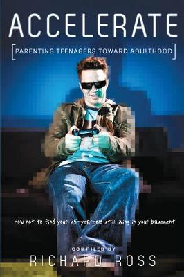 Book cover for Accelerate: Parenting Teenagers
