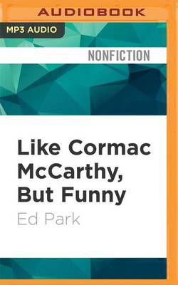 Book cover for Like Cormac Mccarthy, but Funny